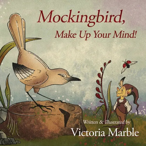 Mockingbird, Make Up Your Mind! - Paperback