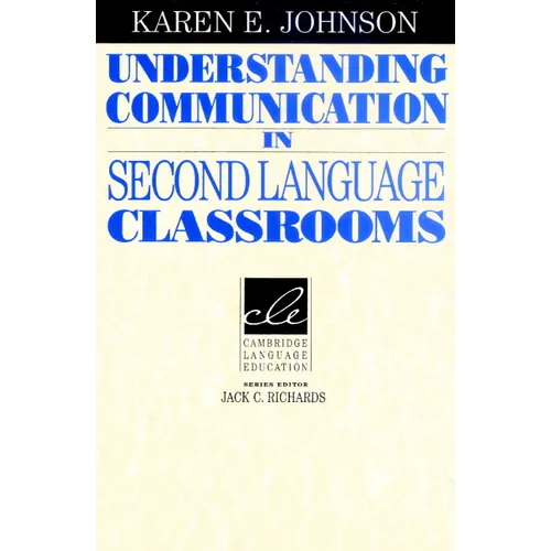 Understanding Communication in Second Language Classrooms - Paperback