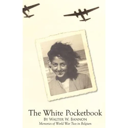 The White Pocketbook: Andree's World War Two resistance in Belgium - Paperback