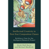 Intellectual Creativity in First-Year Composition Classes: Building a Case for the Multigenre Research Project - Paperback
