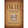 Inkari: The Sacred Prophecy of the Inca Kings - Hardcover