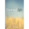 Eternal Life: Can you really be certain you have it? - Paperback