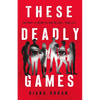 These Deadly Games - Hardcover