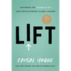 Lift: Fostering the Leader in You Amid Revolutionary Global Change - Hardcover