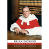 Brian Dickson: A Judge's Journey - Paperback