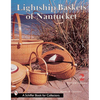 Lightship Baskets of Nantucket - Paperback