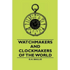 Watchmakers and Clockmakers of the World - Paperback