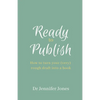 Ready to Publish: How to turn your (very) rough draft into a book - Paperback