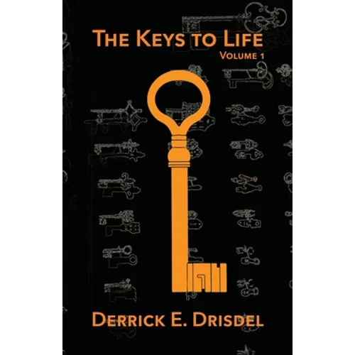The Keys to Life, Volume 1 - Paperback