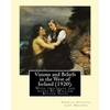 Visions and Beliefs in the West of Ireland (1920). By: Lady Gregory, and By: W. B. Yeats: With two esays and notes By: William Butler Yeats ( 13 June - Paperback