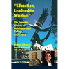 Education, Leadership, Wisdom: The Founding History of Salish Kootenai College, 1976-2010 - Paperback