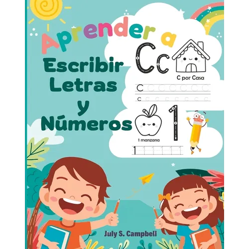 Aprender a Escribir Letras y Números: Aprendo en casa las letras y números. Libro de Caligrafia para Niños - Paperback