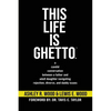 This Life is Ghetto: A Candid Conversation Between a Father and Adult Daughter Navigating Rejection, Divorce and Daddy Issues - Paperback