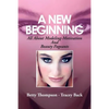 A New Beginning: All About Modeling-Motivation And Beauty Pageants - Paperback