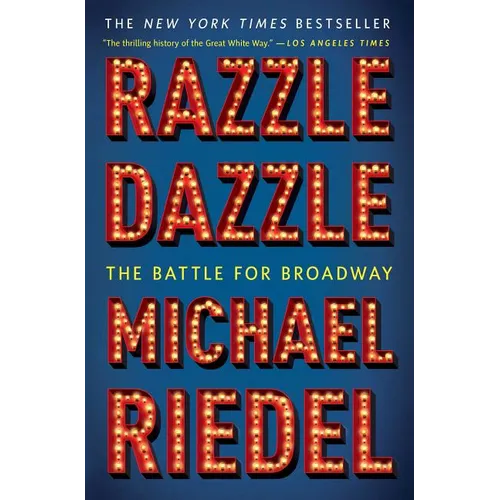 Razzle Dazzle: The Battle for Broadway - Paperback