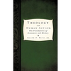 Theology and Human Action; - Paperback