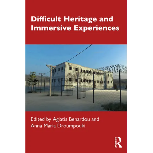 Difficult Heritage and Immersive Experiences - Paperback