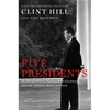 Five Presidents: My Extraordinary Journey with Eisenhower, Kennedy, Johnson, Nixon, and Ford - Paperback