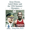 Jesse Owens, Adolf Hitler and the 1936 Summer Olympics - Paperback