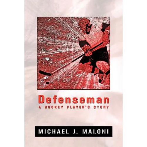 Defenseman: A Hockey Player's Story - Paperback