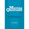 Moving Questions: how to let questions work for you - Paperback