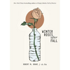 Winter Roses After Fall - Paperback