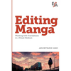 Editing Manga: Working with translations in a visual medium - Paperback