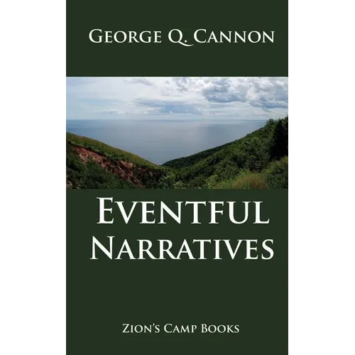 Eventful Narratives: The Faith-Promoting Series Book 13 - Paperback