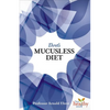 Ehret's Mucusless Diet - Paperback