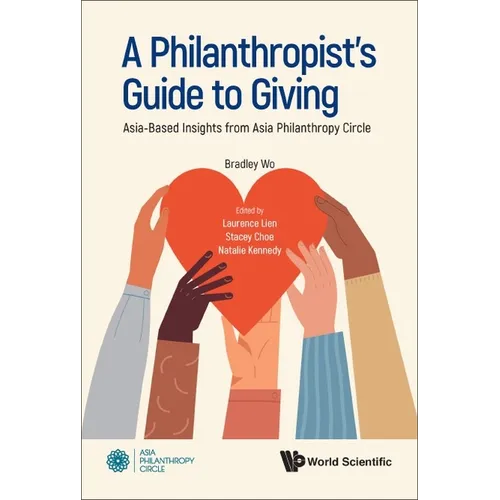 A Philanthropist's Guide to Giving - Hardcover