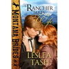 The Rancher Takes a Wife, Montana Brides #1 - Paperback