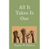 All It Takes Is One - Paperback