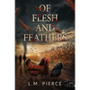 Of Flesh and Feathers - Paperback