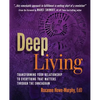 Deep Living: Transforming Your Relationship to Everything That Matters Through the Enneagram - Paperback