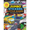 Jumbo Stickers for Little Hands: Things That Go: Includes 75 Stickers - Paperback
