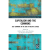 Capitalism and the Commons: Just Commons in the Era of Multiple Crises - Paperback
