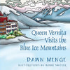 Queen Vernita Visits the Blue Ice Mountains - Paperback