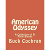 American Odyssey: A Collection of Bi Polar Binges - Paperback