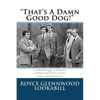 "That's a damn good dog!": Commonwealth of Virginia vs.Stephen Matteson Epperly (1980), A Retrospective - Paperback