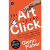 The Art of the Click: How to Harness the Power of Direct-Response Copywriting and Make More Sales - Paperback