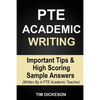 PTE Academic Writing: Important Tips & High Scoring Sample Answers (Written By A PTE Academic Teacher) - Paperback