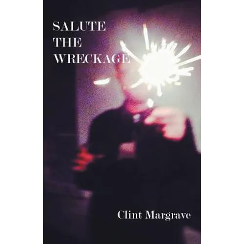 Salute the Wreckage - Paperback
