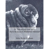 A Treatise on the Australian Merino Sheep - Paperback