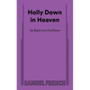Holly Down in Heaven - Paperback