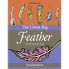 The Great Big Feather Collection Coloring Book - Paperback