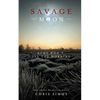 Savage Moon: Some Won't See the Morning - Paperback