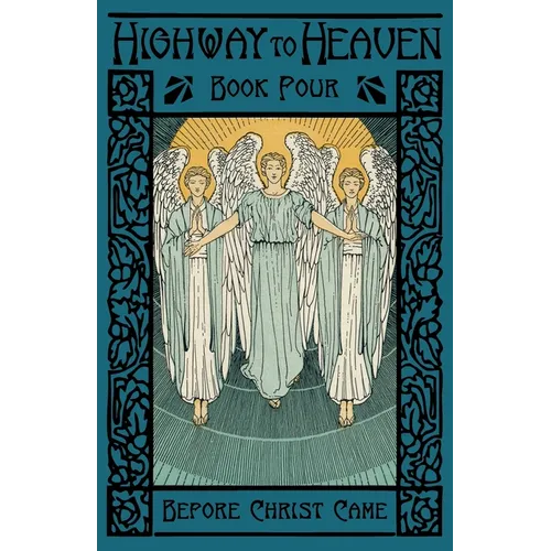 Before Christ Came: Highway to Heaven Series - Paperback
