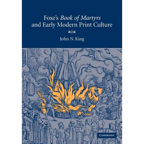 Foxe's 'Book of Martyrs' and Early Modern Print Culture - Paperback