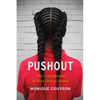 Pushout: The Criminalization of Black Girls in Schools - Hardcover