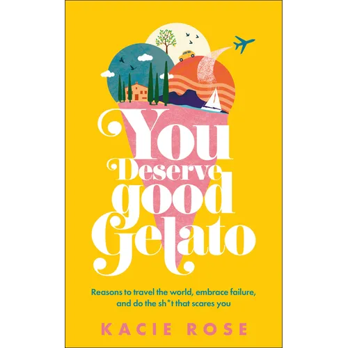 You Deserve Good Gelato: New York Times Bestseller - Paperback